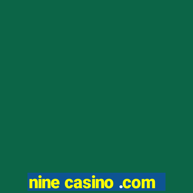 nine casino .com